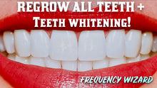 Load image into Gallery viewer, REGROW YOUR TEETH FAST! INCLUDING CHIPPED/BROKEN TEETH + EXTRA WHITENING EFFECT  POWERFUL SUBLIMINAL FREQUENCY WIZARD
