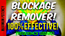 Load image into Gallery viewer, THE BEST BLOCKAGE REMOVER EVER CREATED! 100% EFFECTIVE! GET RESULTS NOW!! SUBLIMINAL AFFIRMATIONS
