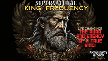 Load image into Gallery viewer, Supernatural Auric King Frequency - (LIFE CHANGING!)