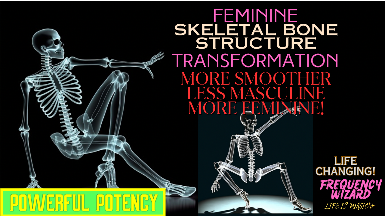 Masculine To Feminine Skeletal Bone Structure Transformation (Works Fast) (Revamped Version)