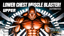 Load image into Gallery viewer, Upper / Lower Pectoral Drop Expansion | Automated Chest Builder