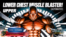 Load image into Gallery viewer, Upper / Lower Pectoral Drop Expansion | Automated Chest Builder