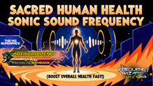 Load image into Gallery viewer, Sacred Human Health Sonic Sound Frequency (LIFE CHANGING!)