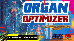 Organ Optimizer (A whole NEW LEVEL OF HEALTH!)