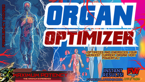 Organ Optimizer (A whole NEW LEVEL OF HEALTH!)