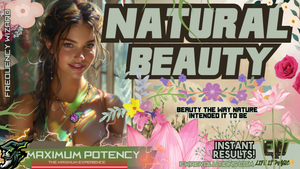 TRUE Natural Beauty (Beauty the way it is truly intended to be!)