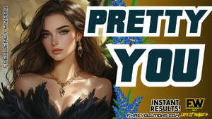 Pretty You (Irresistible Beauty!)