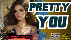 Pretty You (Irresistible Beauty!)