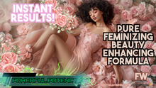 Load image into Gallery viewer, Pure Feminizing Beauty Enhancing Formula | 222Hz + 741Hz + 174Hz + 396Hz + 999Hz + 8Hz (Works For All!)