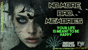 No More Bad Memories (EXTREME SOUL HEALING)