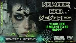 No More Bad Memories (EXTREME SOUL HEALING)