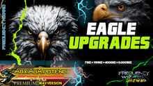 Load image into Gallery viewer, EAGLE UPGRADES (This changes EVERYTHING!)