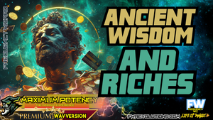 Ancient Wisdom + Riches Frequency (LIFE CHANGING!)