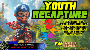 Youth Recapture (LIFE IS AN ADVENTURE LIFE IS EXCITING!)