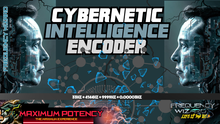 Load image into Gallery viewer, Cybernetic Intelligence Encoder (NEXT LEVEL FORMULA!)