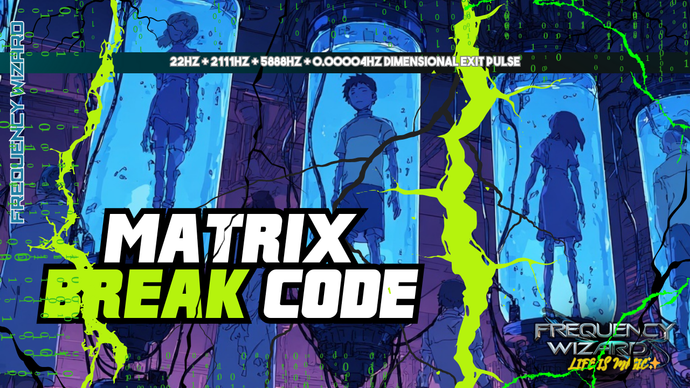 Matrix Break Code (Are You Ready to Break Free!!??)