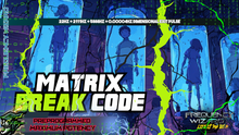 Load image into Gallery viewer, Matrix Break Code (Are You Ready to Break Free!!??)