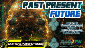 PAST PRESENT FUTURE (A LIFE ALTERING EXPERIENCE)