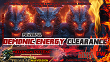 Load image into Gallery viewer, Demonic Energy Clearance (EXTREMELY POWERFUL!)