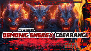 Demonic Energy Clearance (EXTREMELY POWERFUL!)