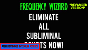 Eliminate All Hidden Subliminal Doubts So You Can Get Results Faster (Revamped Version)