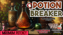 Load image into Gallery viewer, The Potion Breaker (Breaks ALL Potions) Take Control of your Life!