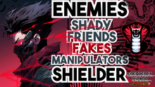 Load image into Gallery viewer, Enemies, Shady Friends, Fakes, Manipulators, Shielder (Very Powerful)