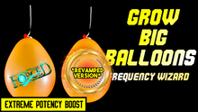 Load image into Gallery viewer, Grow Big Balloons (Revamped Version)