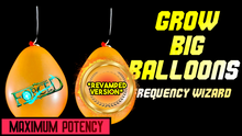 Load image into Gallery viewer, Grow Big Balloons (Revamped Version)