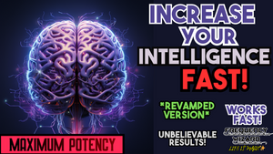 Increase Your Intelligence Fast! (Revamped Version)