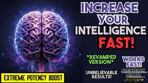 Increase Your Intelligence Fast! (Revamped Version)