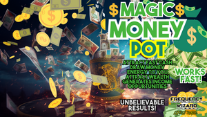 Magic Money Pot (Let the Riches begin!)