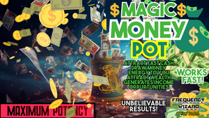 Magic Money Pot (Let the Riches begin!)