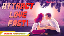 Load image into Gallery viewer, Attract Love Fast! Subliminals Frequencies