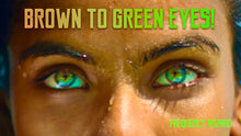 Load image into Gallery viewer, BROWN TO AMAZING SEA GREEN EYES TRANSFORMATION BIOKINESIS SUBLIMINAL HYPNOSIS -CHANGE YOUR EYE COLOR - FREQUENCY WIZARD