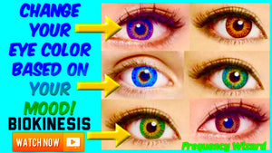 CHANGE YOUR EYE COLOR BASED ON YOUR MOOD - POWERFUL BIOKINESIS - FREQUENCY WIZARD