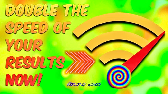 DOUBLE THE SPEED OF YOUR RESULTS NOW! Works for ALL Formulas  Channels! FREQUENCY WIZARD!