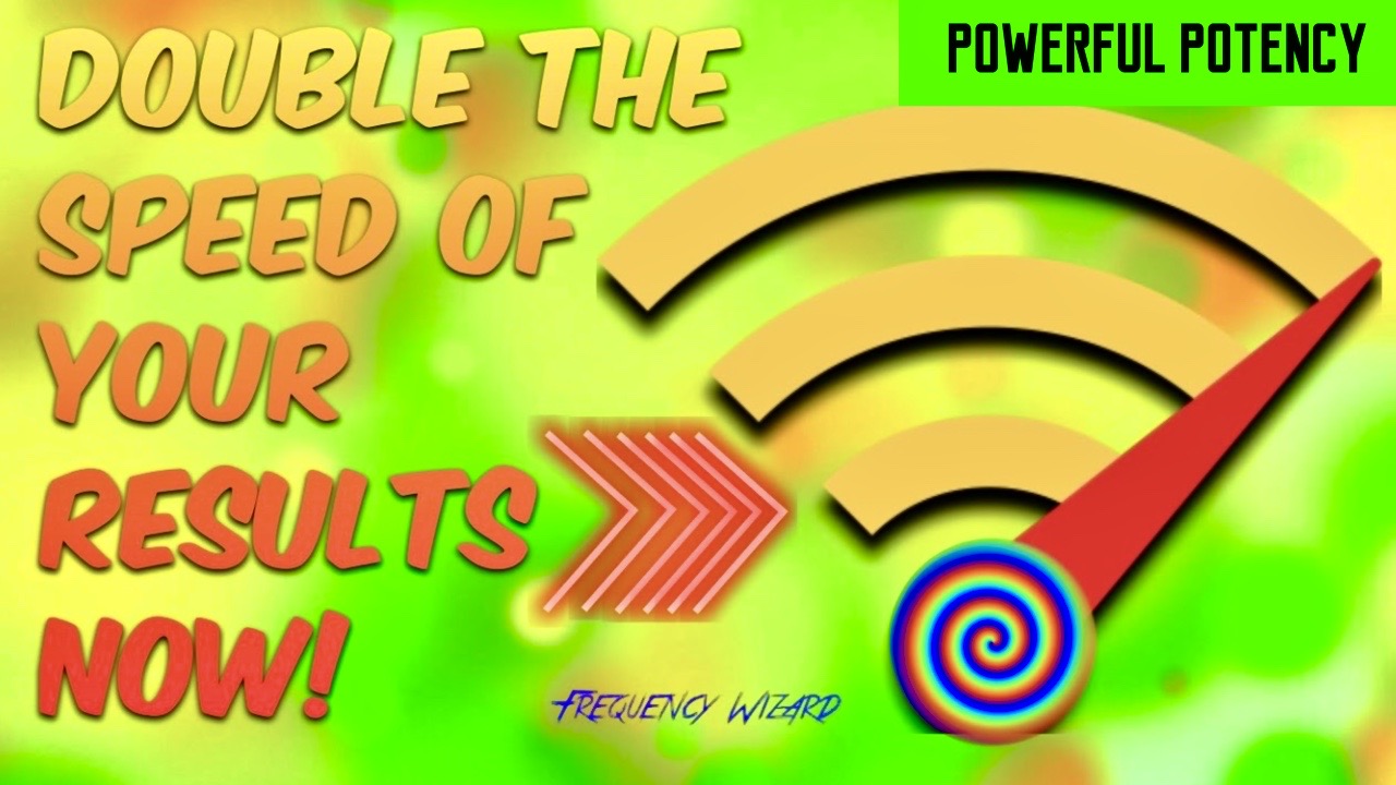 DOUBLE THE SPEED OF YOUR RESULTS NOW! Works for ALL Formulas  Channels! FREQUENCY WIZARD!