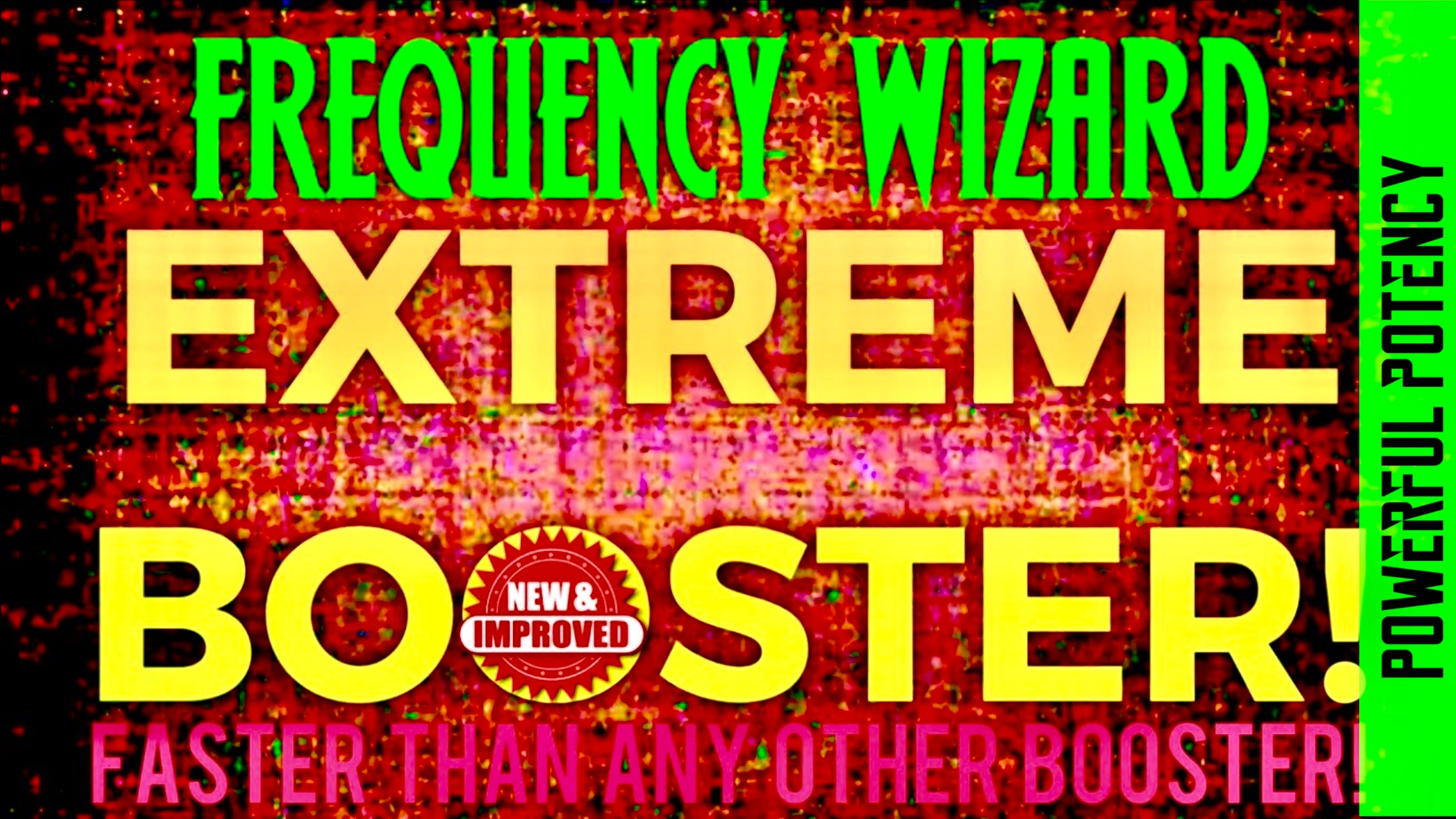 EXTREME SUBLIMINAL BOOSTER! FASTER THAN ANY OTHER BOOSTER! GET YOUR RESULTS NOW!