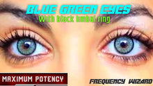 Load image into Gallery viewer, GET BLUE GREEN EYES WITH BLACK RING FAST! BINAURAL BEATS FREQUENCY WIZARD