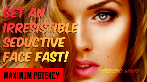 GET AN IRRESISTIBLE SEDUCTIVE BEAUTIFUL FACE! SUBLIMINAL AFFIRMATIONS FREQUENCY HYPNOSIS MEDITATION - FREQUENCY WIZARD