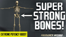 Load image into Gallery viewer, GET SUPERHUMAN BONE DENSITY &amp; STRENGTH! SUPER STRONG &amp; HEALTHY! MAKES BONES VERY STRONG! FREQUENCY WIZARD
