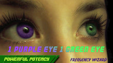 Load image into Gallery viewer, Get 1 Purple &amp; 1 Green Eye Fast! Heterochromatic Eyes! Subliminals Frequencies Hypnosis