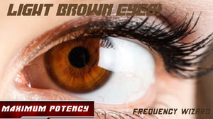 Get Light Brown Eyes Fast! Frequency Wizard