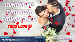 Attract a Marriage Partner Fast! True Love!