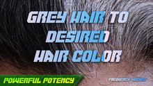 Load image into Gallery viewer, Grey Hair Reversal + Convert Grey hair to desired color!