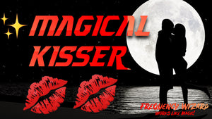 The Magical Kisser (A Must Have Formula - Tons of Bonus Benefits)