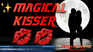 The Magical Kisser (A Must Have Formula - Tons of Bonus Benefits)