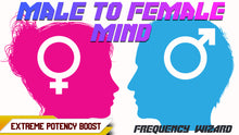 Load image into Gallery viewer, MALE TO 100% FEMALE MIND CONVERSION - FREQUENCY WIZARD