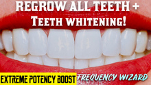 Load image into Gallery viewer, REGROW YOUR TEETH FAST! INCLUDING CHIPPED/BROKEN TEETH + EXTRA WHITENING EFFECT  POWERFUL SUBLIMINAL FREQUENCY WIZARD